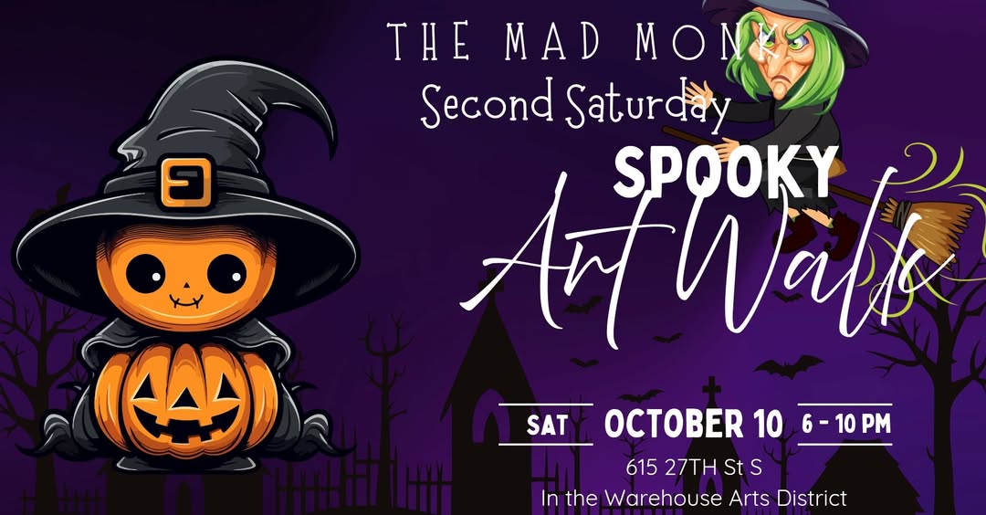 Mad Monk Second Saturday Spooky Art Walk flyer, October 10, 6–10 PM, 615 27th St S in the Warehouse Arts District